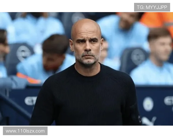 瓜帅直言曼城难夺欧冠呼吁耐心等待其他强队出局